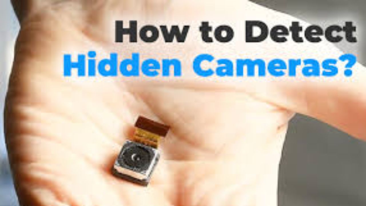 Detect hidden cameras