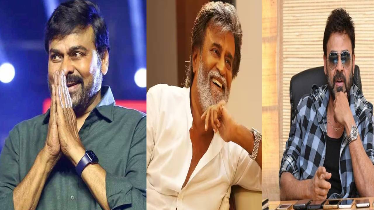 Rajinikanth , Chiranjeevi , Victory Venkatesh